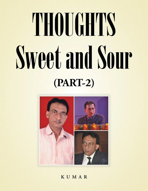 Thoughts - Sweet and Sour: (Part-2)