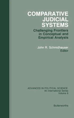 Comparative Judicial Systems: Challenging Frontiers in Conceptual and Empirical Analysis