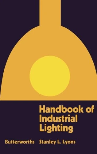 Handbook of Industrial Lighting
