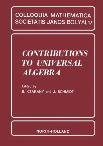 Contributions to Universal Algebra