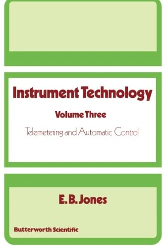 Instrument Technology: Telemetering and Automatic Control