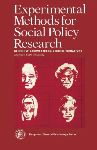 Experimental Methods for Social Policy Research: Pergamon International Library of Science, Technology, Engineering and Social Studies