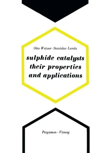 Sulphide Catalysts, Their Properties and Applications