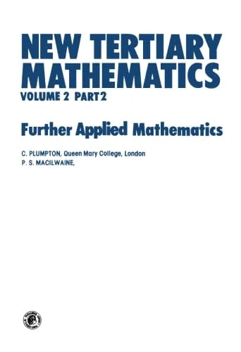 New Tertiary Mathematics: Further Applied Mathematics