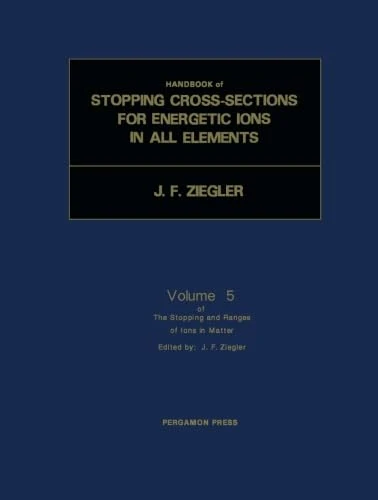 The Stopping and Ranges of Ions in Matter: Handbook of Stopping Cross-Sections for Energetic Ions in All Elements