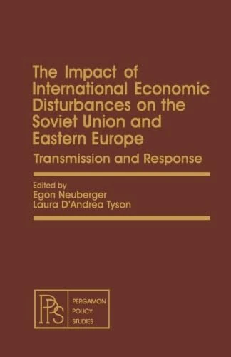 The Impact of International Economic Disturbances on the Soviet Union and Eastern Europe: Transmission and Response