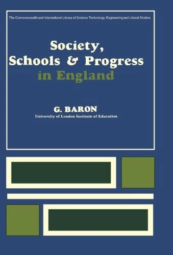Society, Schools and Progress in England: The Commonwealth and International Library: Education and Educational Research