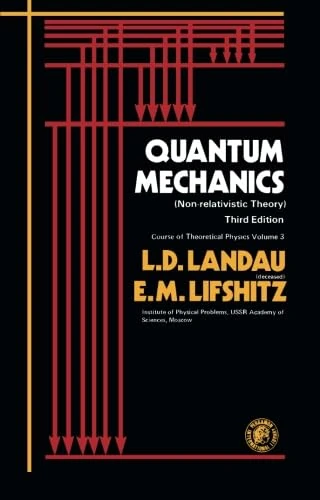 Quantum Mechanics: Non-Relativistic Theory, Third Edition