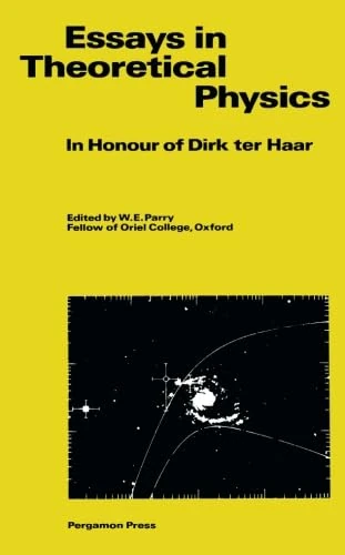 Essays in Theoretical Physics: In Honour of Dirk ter Haar