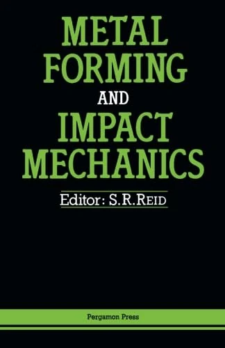 Metal Forming and Impact Mechanics: William Johnson Commemorative Volume