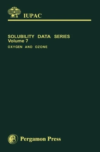 Oxygen and Ozone: Solubility Data Series