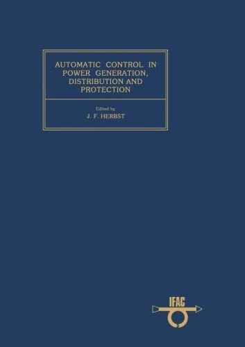 Automatic Control in Power Generation, Distribution and Protection: Proceedings of the IFAC Symposium, Pretoria, Republic of South Africa, 15-19 September 1980