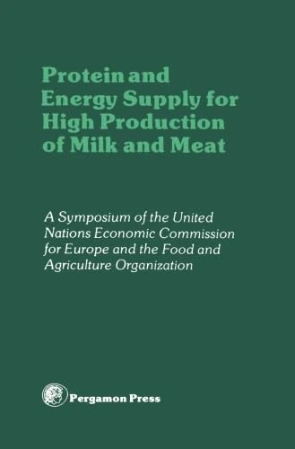 Protein and Energy Supply for High Production of Milk and Meat