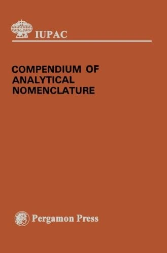 Compendium of Analytical Nomenclature: Definitive Rules 1977