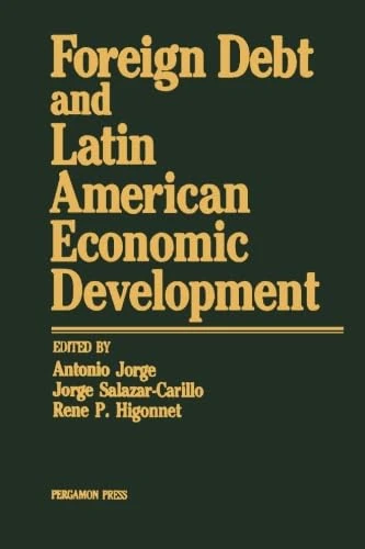 Foreign Debt and Latin American Economic Development