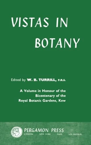 Vistas in Botany: A Volume in Honour of the Bicentenary of the Royal Botanic Gardens, Kew