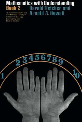 Mathematics with Understanding: The Commonwealth and International Library: Mathematical Topics, Volume 2