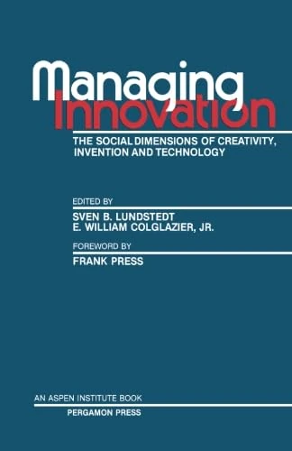 Managing Innovation: The Social Dimensions of Creativity, Invention and Technology