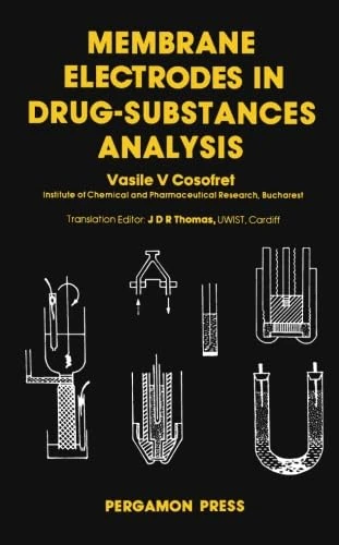 Membrane Electrodes in Drug-Substances Analysis