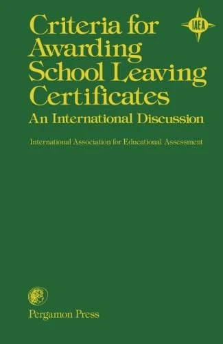 Criteria for Awarding School Leaving Certificates: An International Discussion