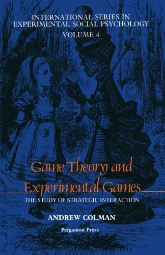 Game Theory and Experimental Games: The Study of Strategic Interaction