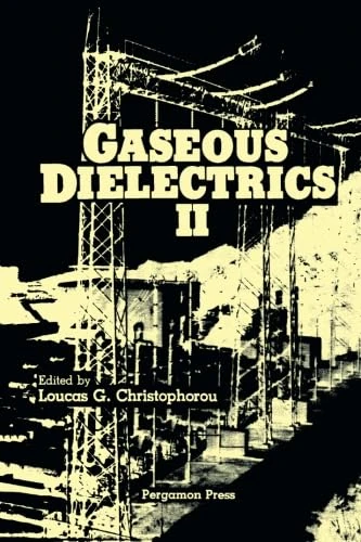 Gaseous Dielectrics II: Proceedings of the Second International Symposium on Gaseous Dielectrics, Knoxville, Tennessee, U.S.A., March 9-13, 1980
