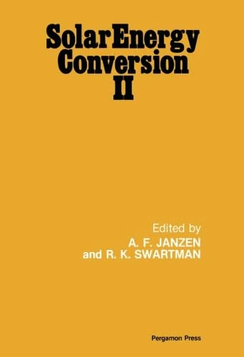 Solar Energy Conversion II: Selected Lectures from the 1980 International Symposium on Solar Energy Utilization, London, Ontario, Canada August 10-24, 1980 - Image 1