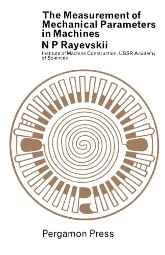 The Measurement of Mechanical Parameters in Machines