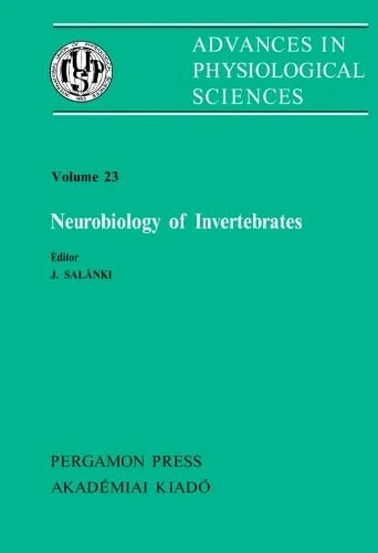 Neurobiology of Invertebrates: Mechanisms of Integration