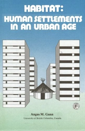 Habitat: Human Settlements in an Urban Age