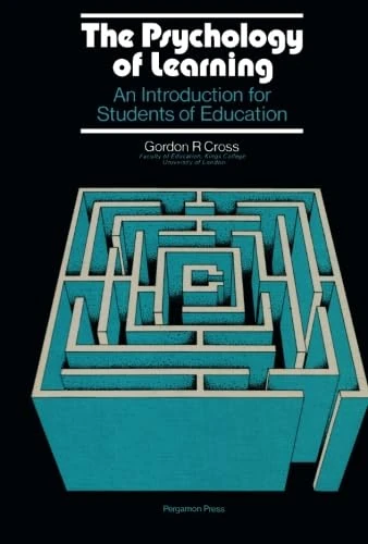 The Psychology of Learning: An Introduction for Students of Education