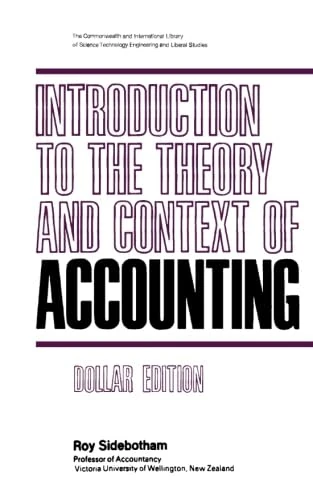Introduction to the Theory and Context of Accounting: The Commonwealth and International Library: Social Administration, Training Economics and Production Division