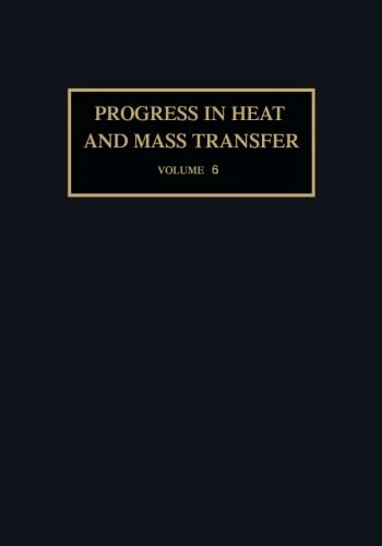 Proceedings of the International Symposium on Two-Phase Systems: Progress in Heat and Mass Transfer
