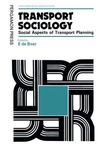 Transport Sociology: Social Aspects of Transport Planning