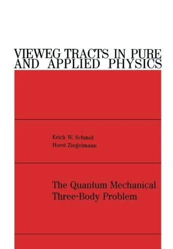 The Quantum Mechanical Three-Body Problem: Vieweg Tracts in Pure and Applied Physics - Image 1