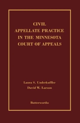 Civil Appellate Practice in the Minnesota Court of Appeals
