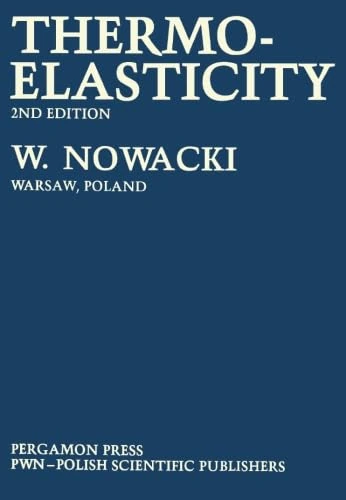 Thermoelasticity: 2nd Edition