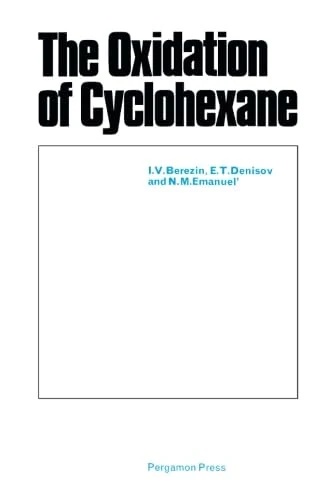 The Oxidation of Cyclohexane