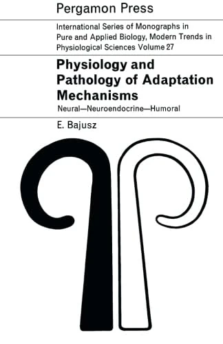 Physiology and Pathology of Adaptation Mechanisms: Neural - Neuroendocrine - Humoral