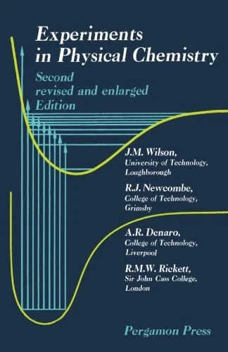 Experiments in Physical Chemistry: Second Revised and Enlarged Edition