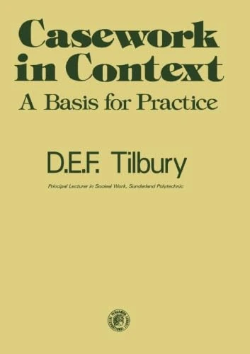 Casework in Context: A Basis for Practice