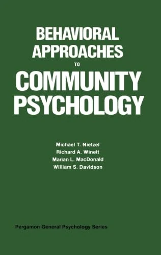 Behavioral Approaches to Community Psychology: Pergamon General Psychology Series