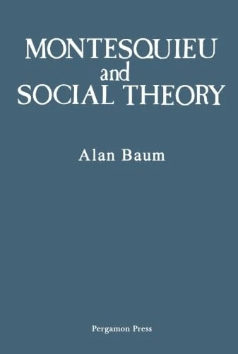 Montesquieu and Social Theory
