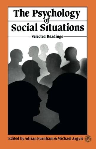 The Psychology of Social Situations: Selected Readings