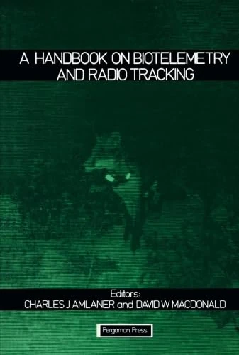 A Handbook on Biotelemetry and Radio Tracking: Proceedings of an International Conference on Telemetry and Radio Tracking in Biology and Medicine, Oxford, 20-22 March 1979