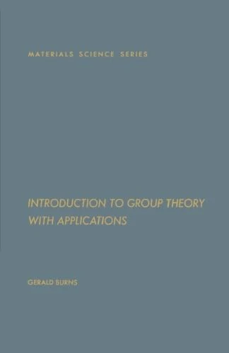Introduction to Group Theory with Applications: Materials Science and Technology - Image 1