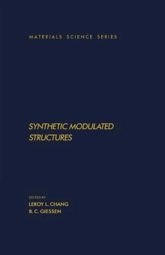 Synthetic Modulated Structures: Materials Science and Technology Series