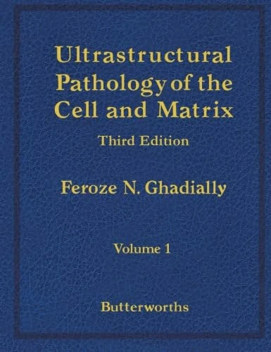 Ultrastructural Pathology of the Cell and Matrix: A Text and Atlas of Physiological and Pathological Alterations in the Fine Structure of Cellular and Extracellular Components - Image 1