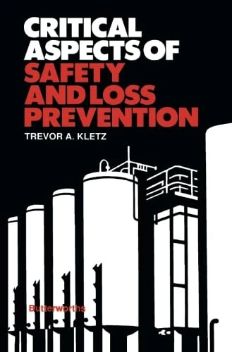 Critical Aspects of Safety and Loss Prevention
