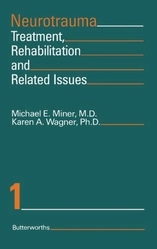 Neurotrauma: Treatment, Rehabilitation, and Related Issues